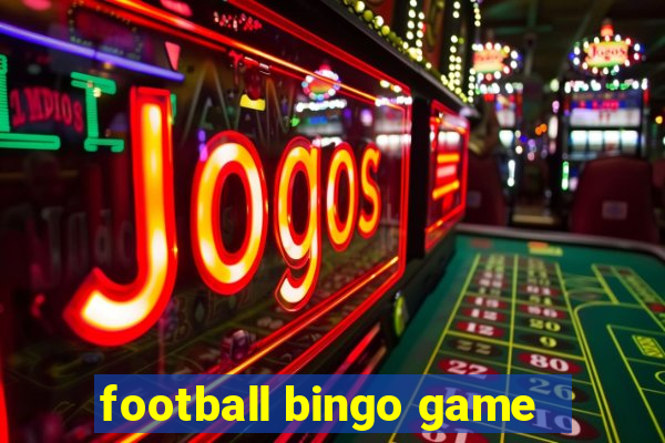 football bingo game - play now